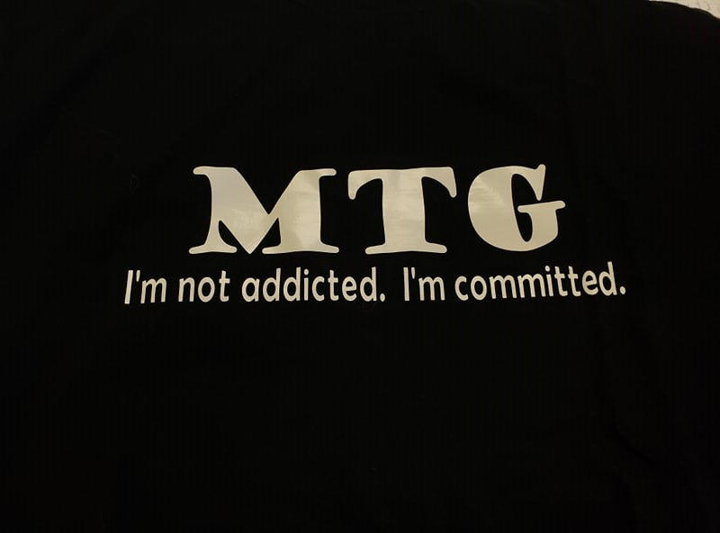 I'm Not Addicted, I'm Committed MTG T-Shirt | Kessel Run Games Inc. 
