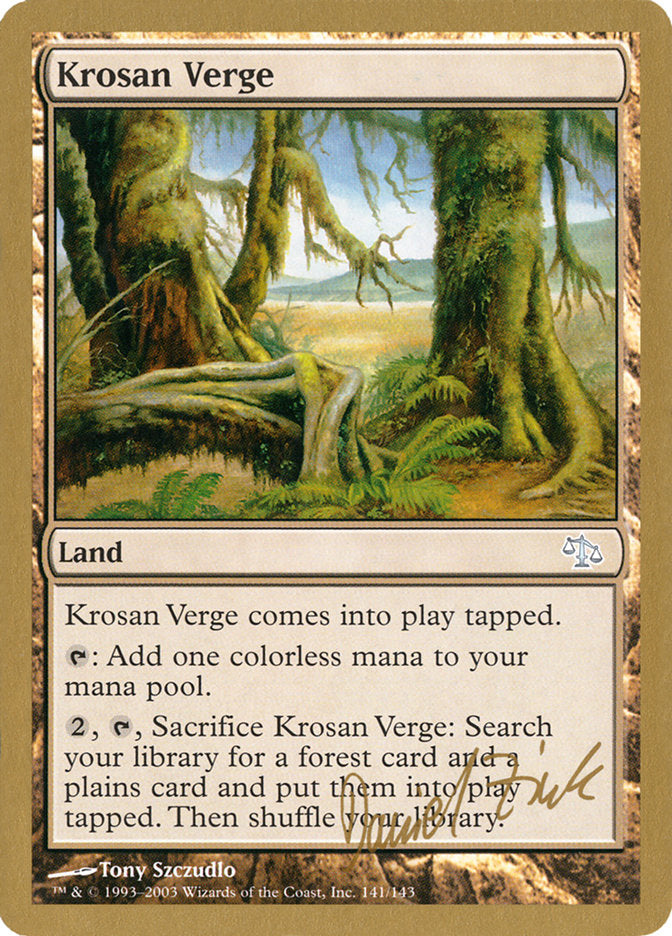 Krosan Verge (Daniel Zink) [World Championship Decks 2003] | Kessel Run Games Inc. 