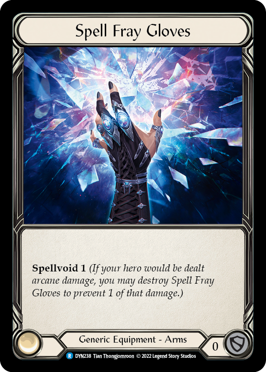 Spell Fray Gloves [DYN238] (Dynasty)  Cold Foil | Kessel Run Games Inc. 