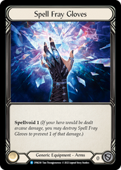 Spell Fray Gloves [DYN238] (Dynasty)  Rainbow Foil | Kessel Run Games Inc. 