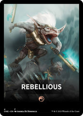 Rebellious Theme Card [Phyrexia: All Will Be One Tokens] | Kessel Run Games Inc. 