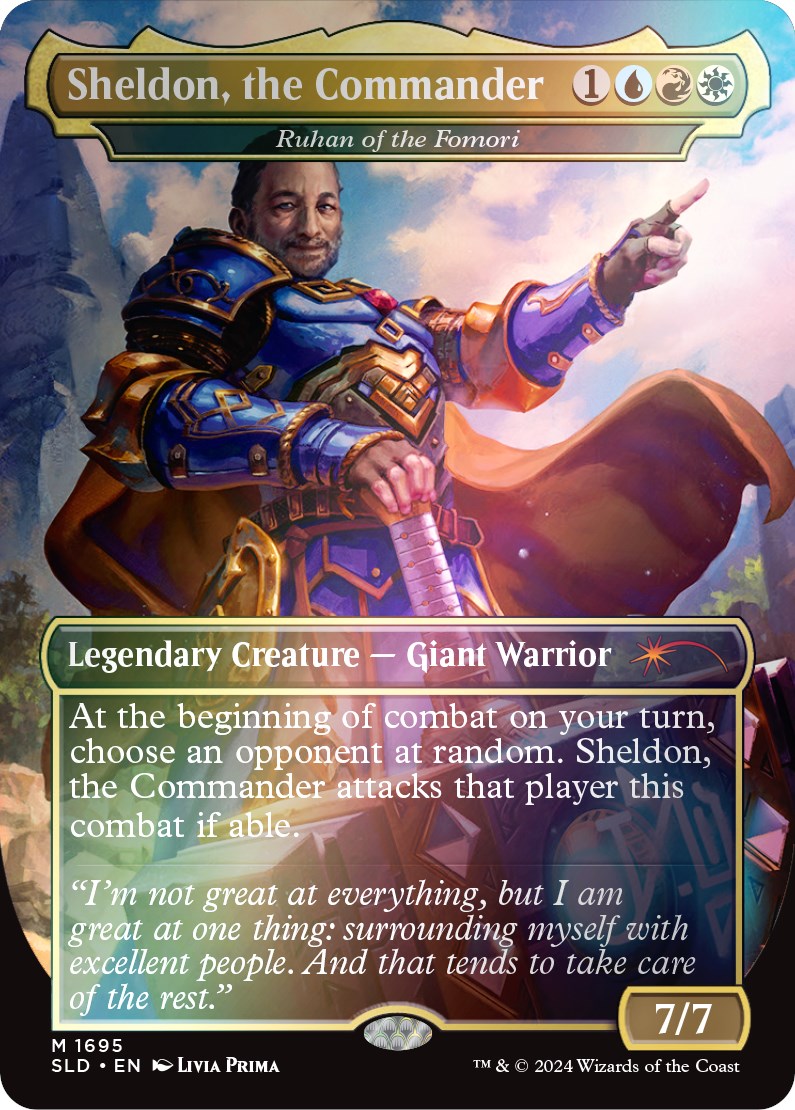 Sheldon, the Commander - Ruhan of the Fomori (Rainbow Foil) [Secret Lair Drop Series] | Kessel Run Games Inc. 