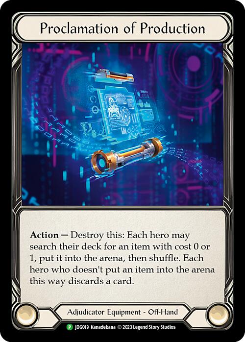 Proclamation of Production [JDG019] (Promo)  Cold Foil | Kessel Run Games Inc. 