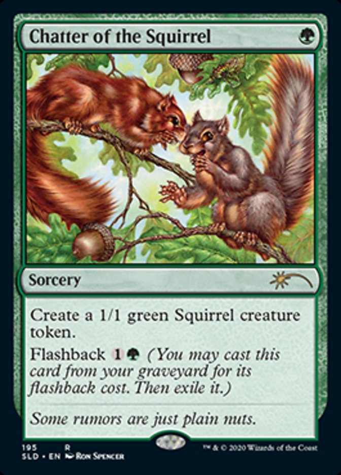 Chatter of the Squirrel [Secret Lair Drop Series] | Kessel Run Games Inc. 