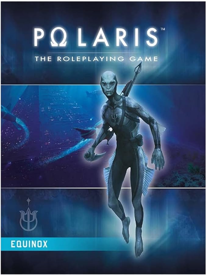 Polaris: The Roleplaying Game Equinox | Kessel Run Games Inc. 