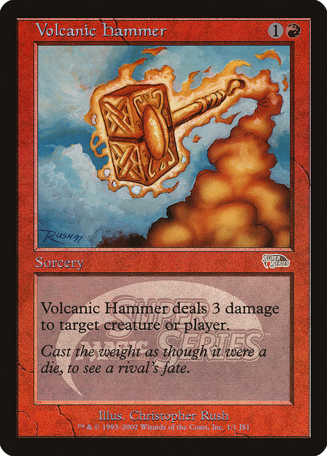 Volcanic Hammer [Junior Super Series] | Kessel Run Games Inc. 