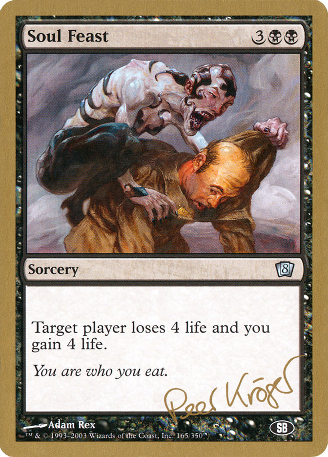 Soul Feast (Peer Kroger) (SB) [World Championship Decks 2003] | Kessel Run Games Inc. 