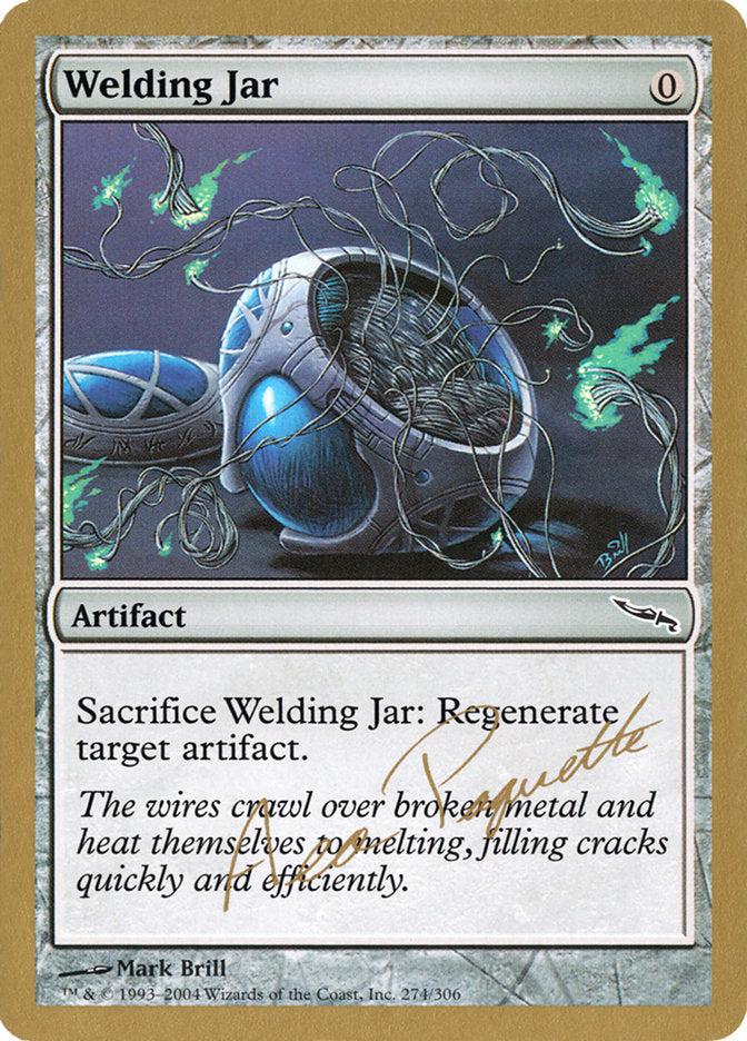 Welding Jar (Aeo Paquette) [World Championship Decks 2004] | Kessel Run Games Inc. 