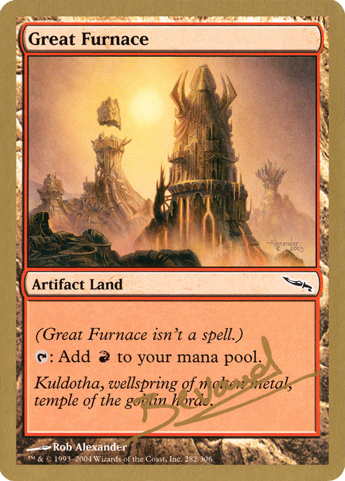 Great Furnace (Manuel Bevand) [World Championship Decks 2004] | Kessel Run Games Inc. 