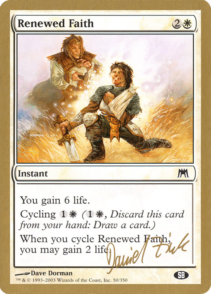 Renewed Faith (Daniel Zink) (SB) [World Championship Decks 2003] | Kessel Run Games Inc. 