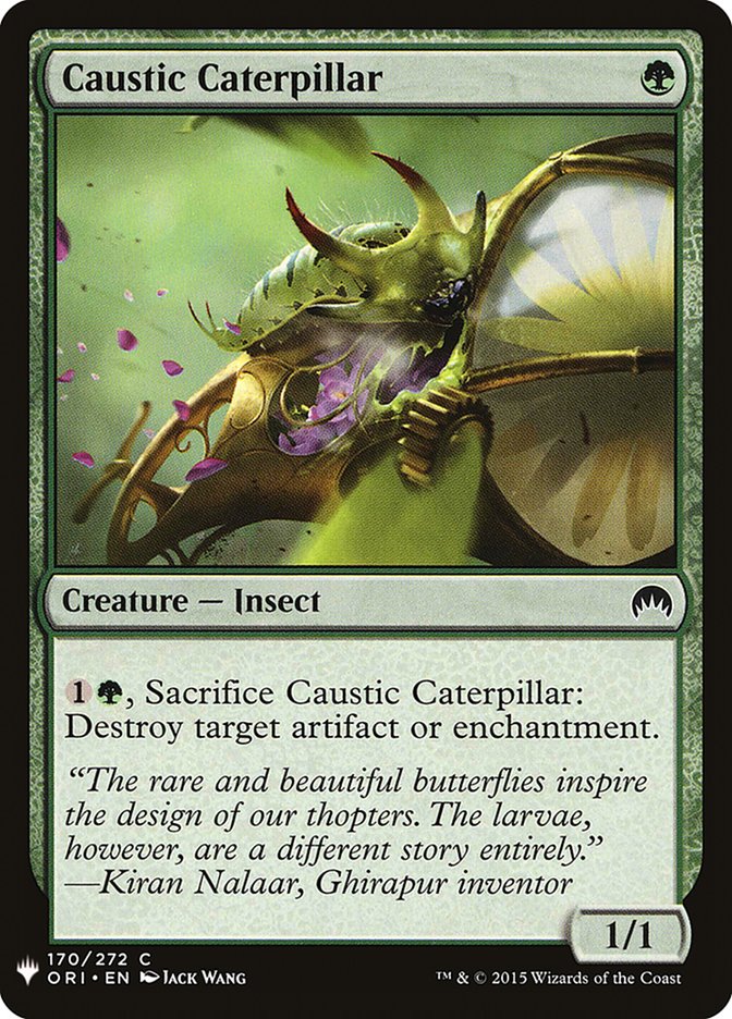 Caustic Caterpillar [Mystery Booster] | Kessel Run Games Inc. 