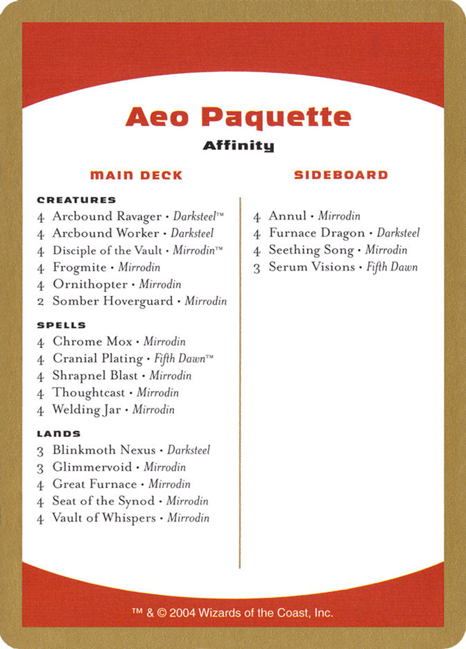 Aeo Paquette Decklist [World Championship Decks 2004] | Kessel Run Games Inc. 