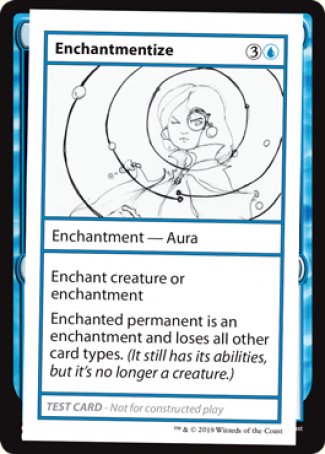 Enchantmentize (2021 Edition) [Mystery Booster Playtest Cards] | Kessel Run Games Inc. 