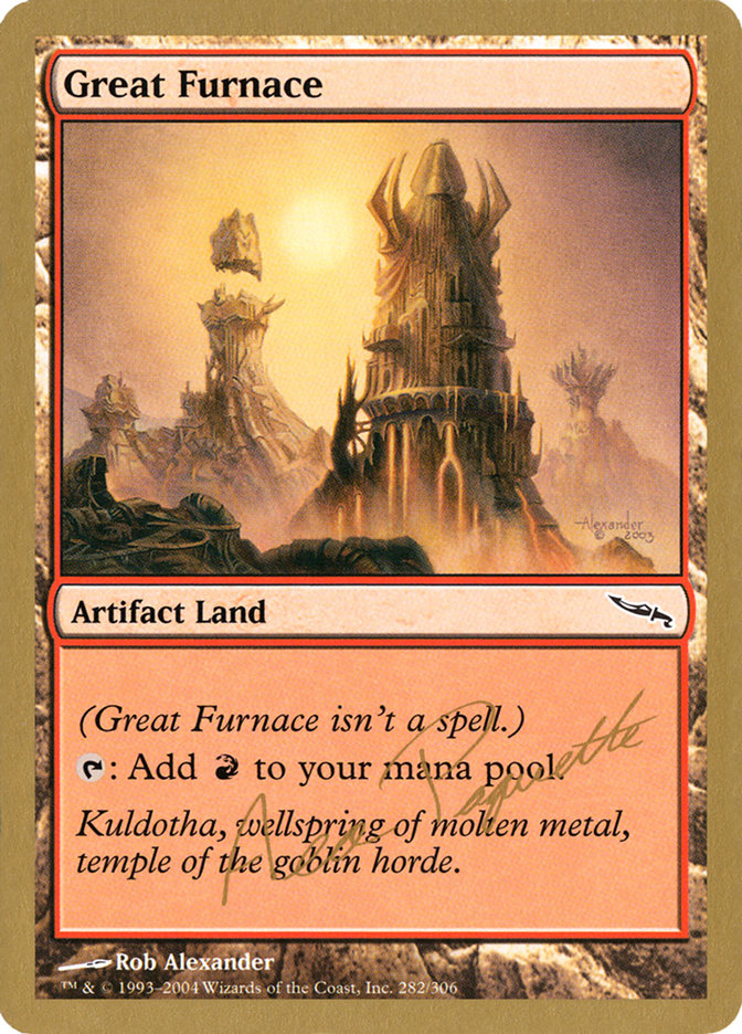 Great Furnace (Aeo Paquette) [World Championship Decks 2004] | Kessel Run Games Inc. 