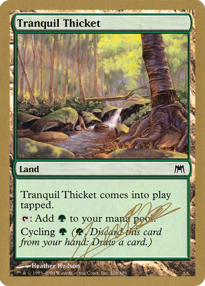 Tranquil Thicket (Julien Nuijten) [World Championship Decks 2004] | Kessel Run Games Inc. 