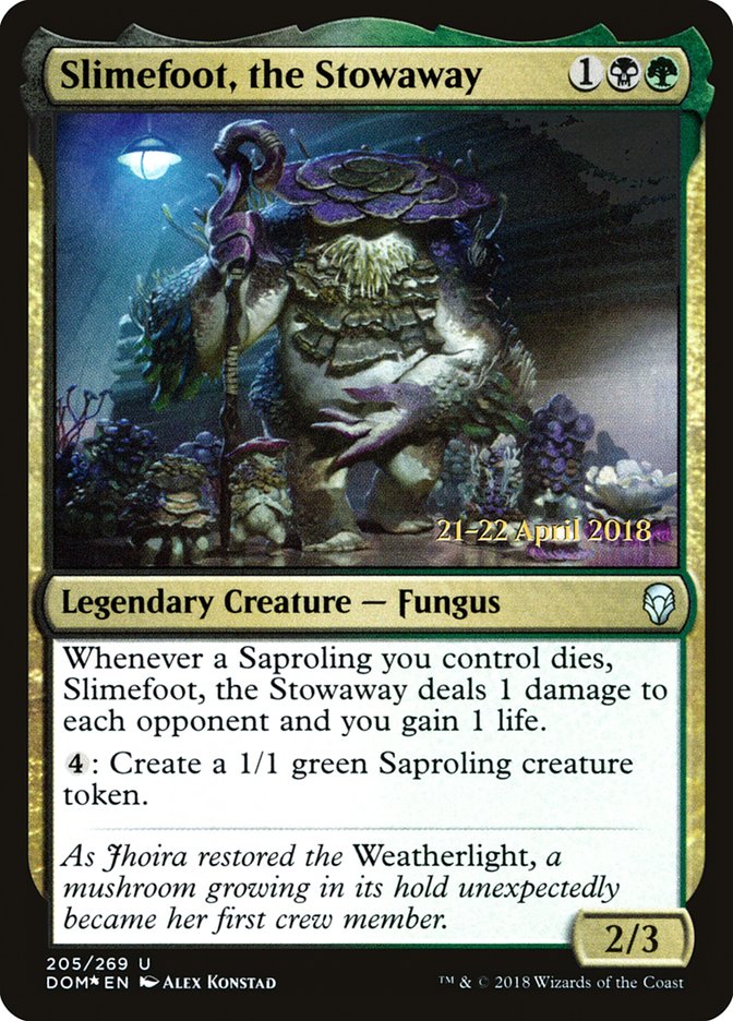 Slimefoot, the Stowaway [Dominaria Prerelease Promos] | Kessel Run Games Inc. 