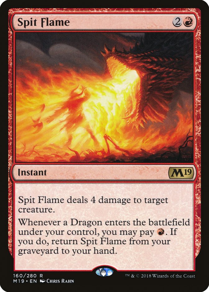 Spit Flame [Core Set 2019] | Kessel Run Games Inc. 