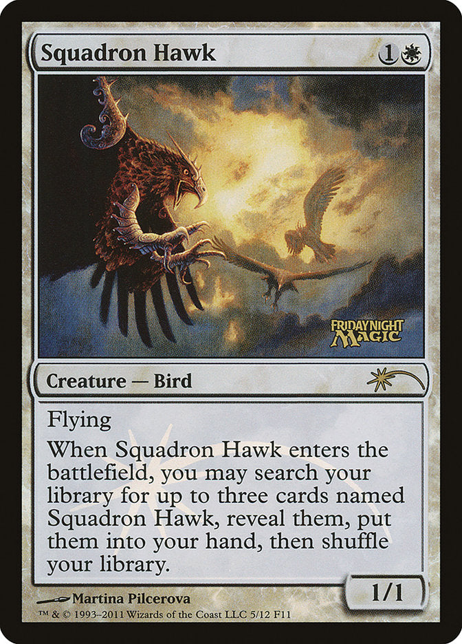 Squadron Hawk [Friday Night Magic 2011] | Kessel Run Games Inc. 