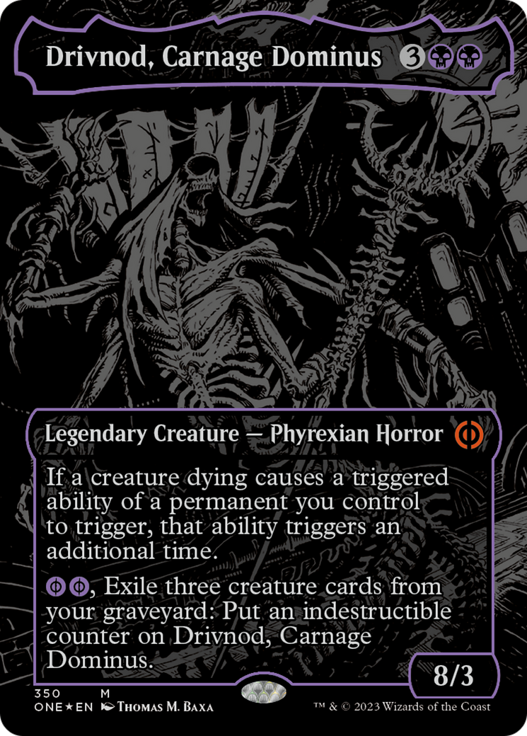 Drivnod, Carnage Dominus (Oil Slick Raised Foil) [Phyrexia: All Will Be One] | Kessel Run Games Inc. 