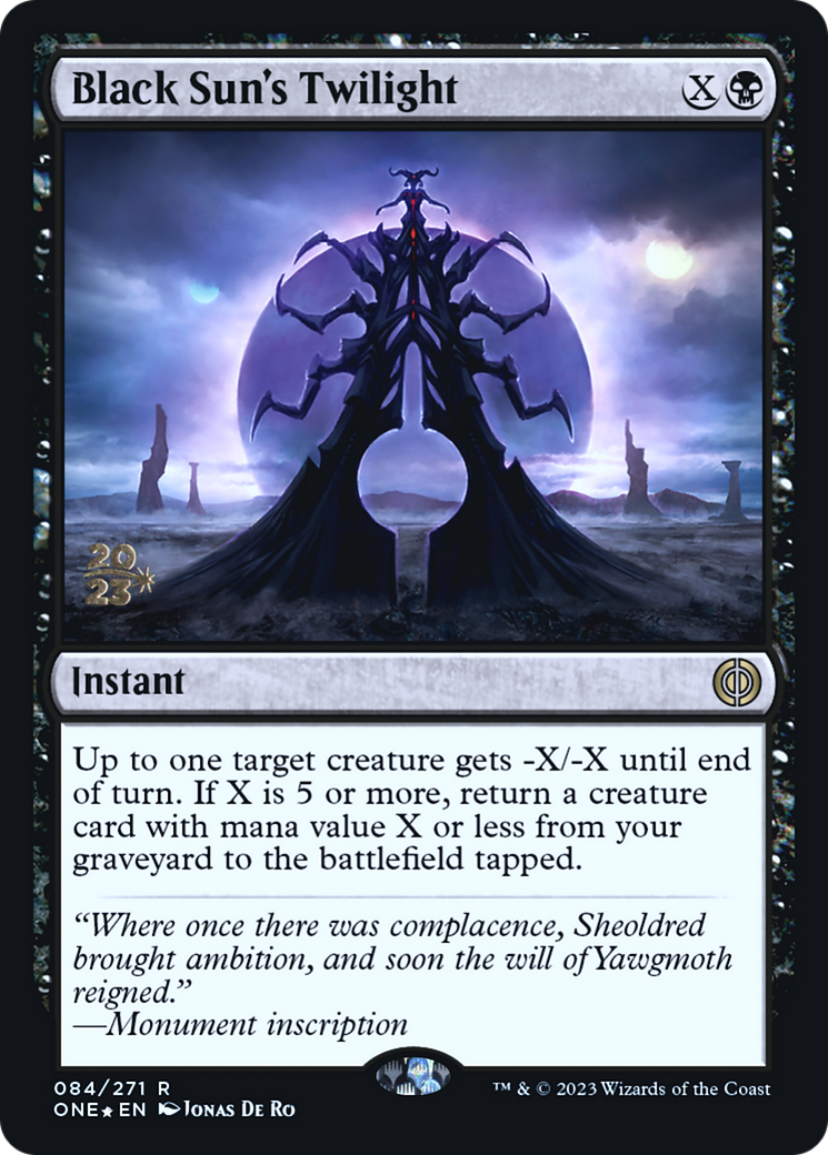 Black Sun's Twilight [Phyrexia: All Will Be One Prerelease Promos] | Kessel Run Games Inc. 