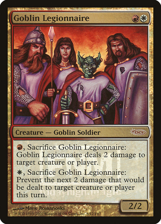Goblin Legionnaire [Friday Night Magic 2007] | Kessel Run Games Inc. 