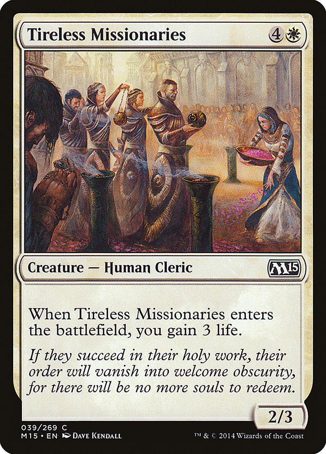 Tireless Missionaries [Magic 2015] | Kessel Run Games Inc. 