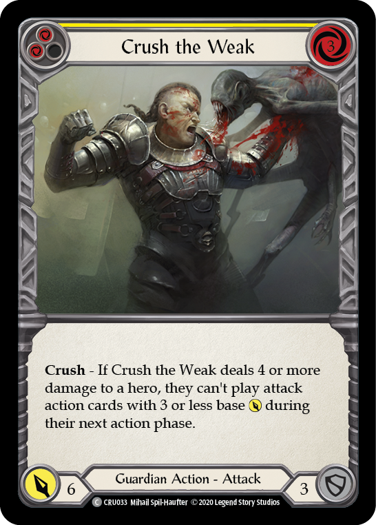 Crush the Weak (Yellow) [CRU033] (Crucible of War)  1st Edition Rainbow Foil | Kessel Run Games Inc. 