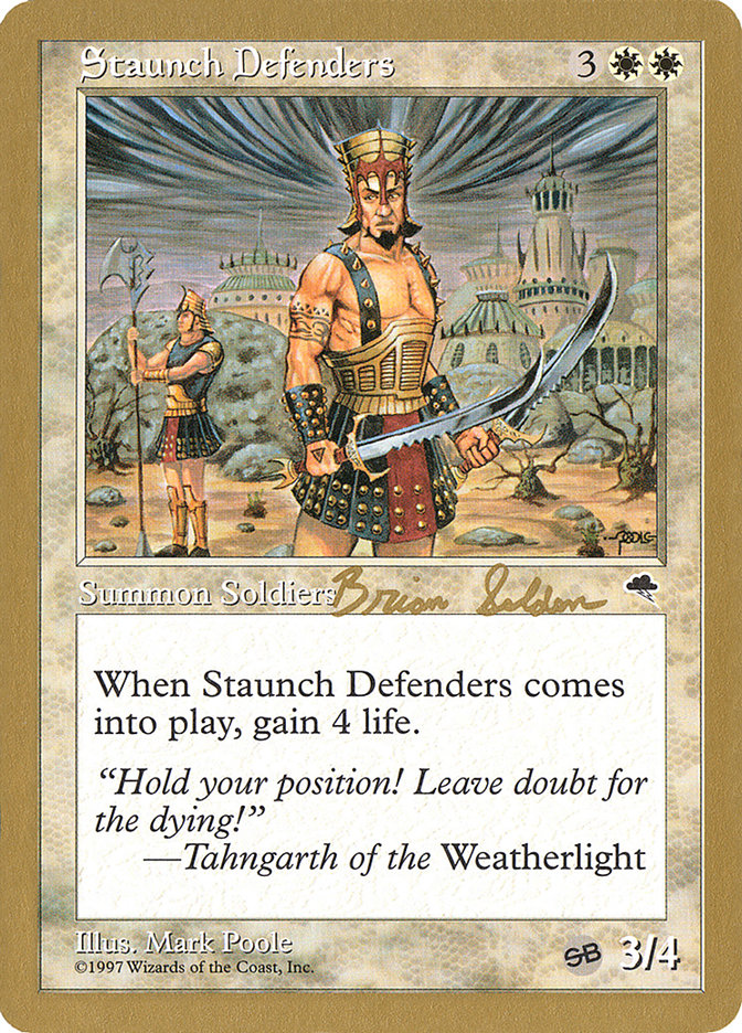 Staunch Defenders (Brian Selden) (SB) [World Championship Decks 1998] | Kessel Run Games Inc. 