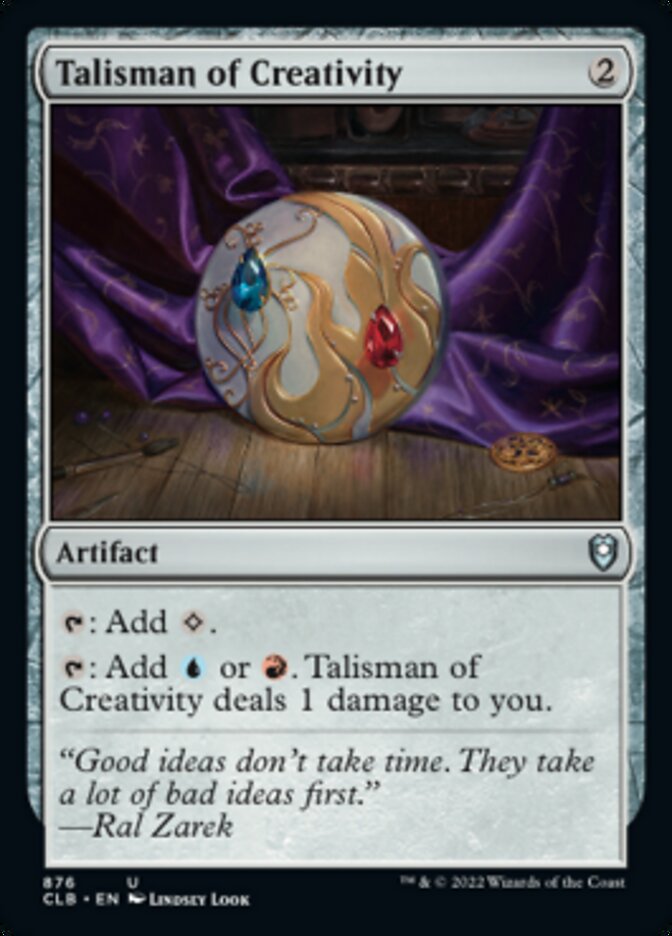 Talisman of Creativity [Commander Legends: Battle for Baldur's Gate] | Kessel Run Games Inc. 