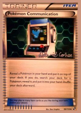 Pokemon Communication (99/114) (Twinboar - David Cohen) [World Championships 2011] | Kessel Run Games Inc. 