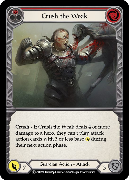Crush the Weak (Red) [U-CRU032] (Crucible of War Unlimited)  Unlimited Normal | Kessel Run Games Inc. 