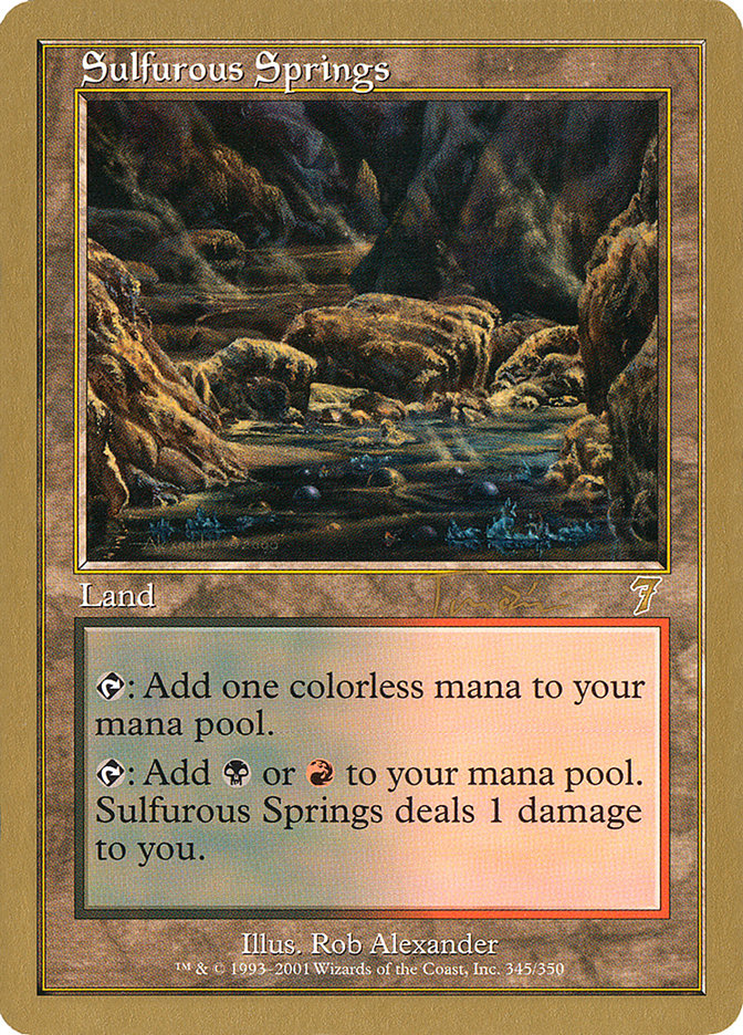 Sulfurous Springs (Jan Tomcani) [World Championship Decks 2001] | Kessel Run Games Inc. 