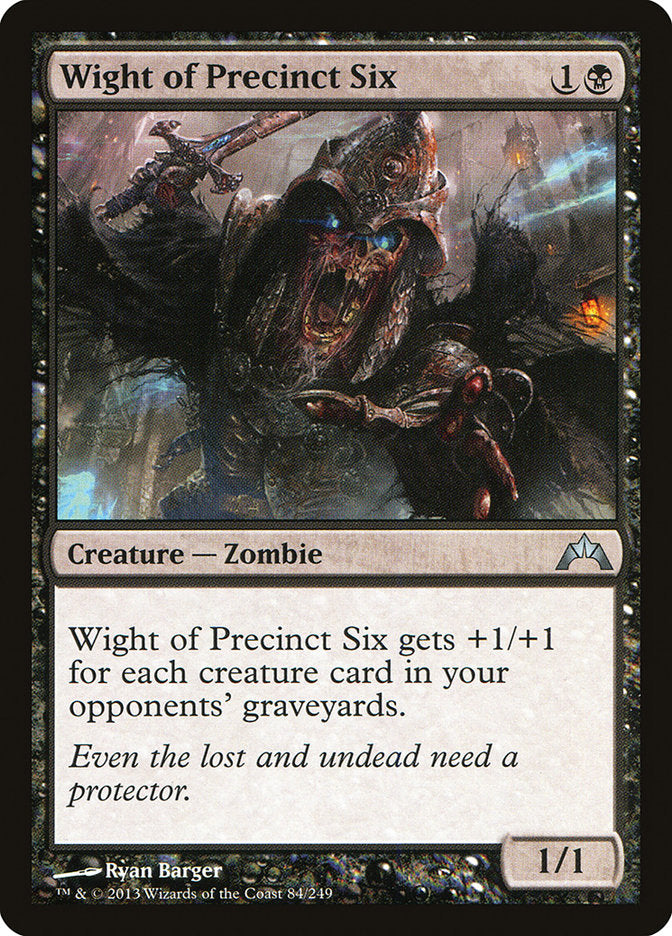 Wight of Precinct Six [Gatecrash] | Kessel Run Games Inc. 