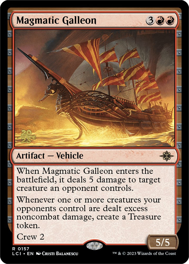 Magmatic Galleon [The Lost Caverns of Ixalan Prerelease Cards] | Kessel Run Games Inc. 