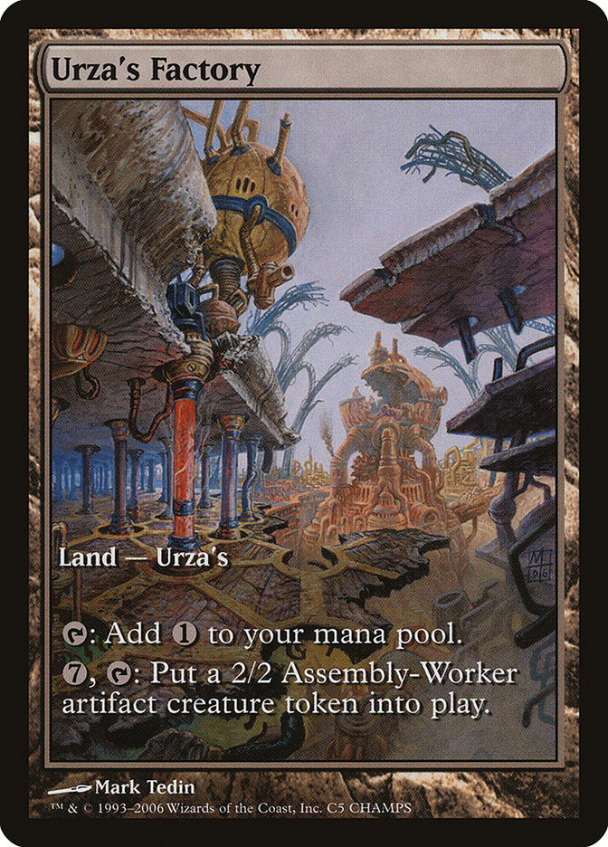 Urza's Factory [Champs and States] | Kessel Run Games Inc. 