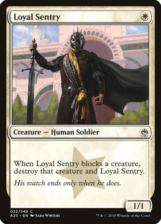 Loyal Sentry [Masters 25] | Kessel Run Games Inc. 