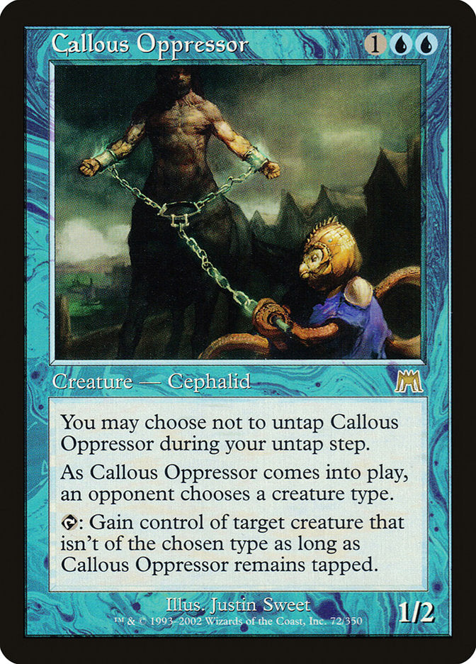 Callous Oppressor [Onslaught] | Kessel Run Games Inc. 