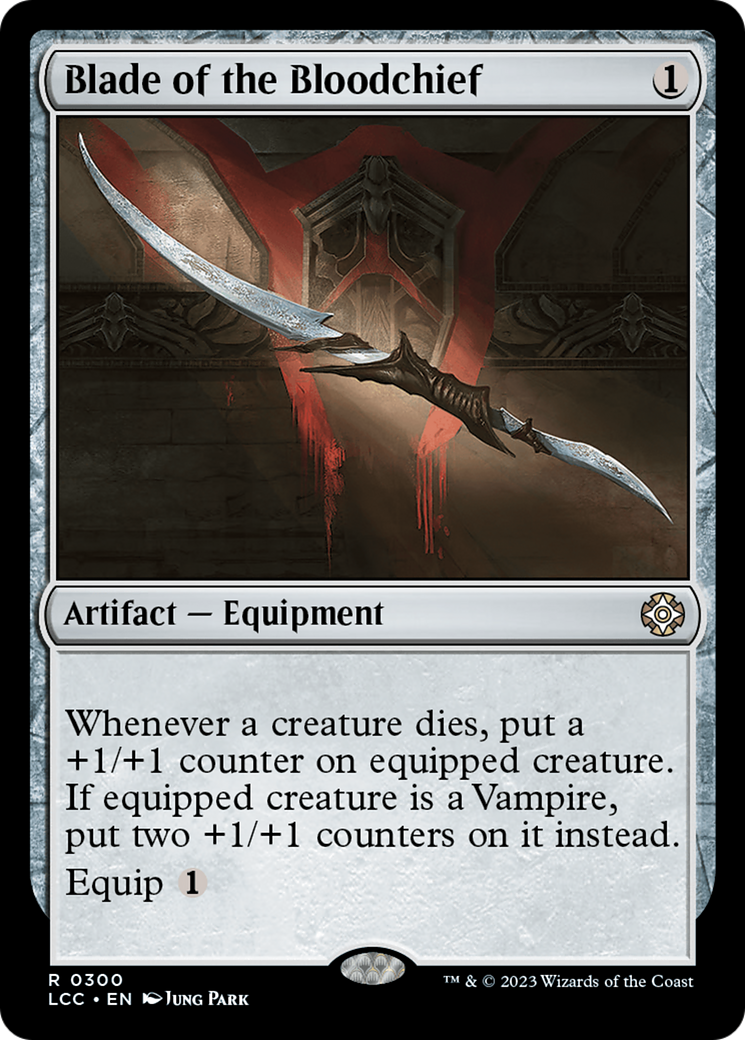 Blade of the Bloodchief [The Lost Caverns of Ixalan Commander] | Kessel Run Games Inc. 