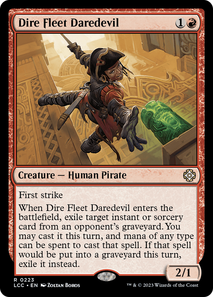 Dire Fleet Daredevil [The Lost Caverns of Ixalan Commander] | Kessel Run Games Inc. 