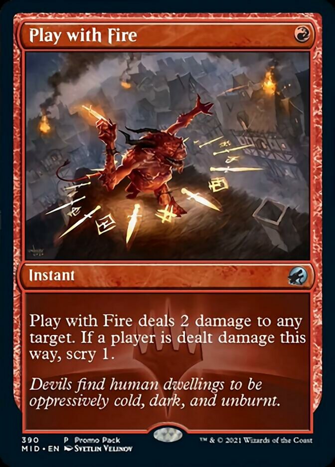 Play with Fire (Promo Pack) [Innistrad: Midnight Hunt Promos] | Kessel Run Games Inc. 