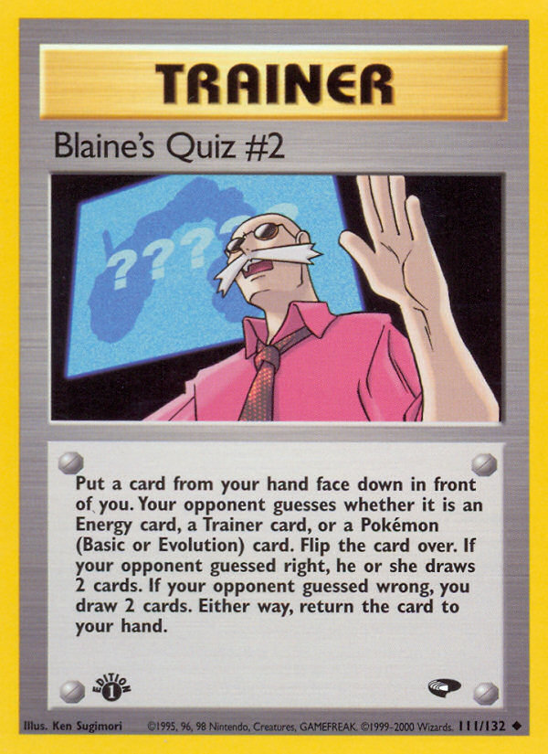 Blaine's Quiz #2 (111/132) [Gym Challenge 1st Edition] | Kessel Run Games Inc. 