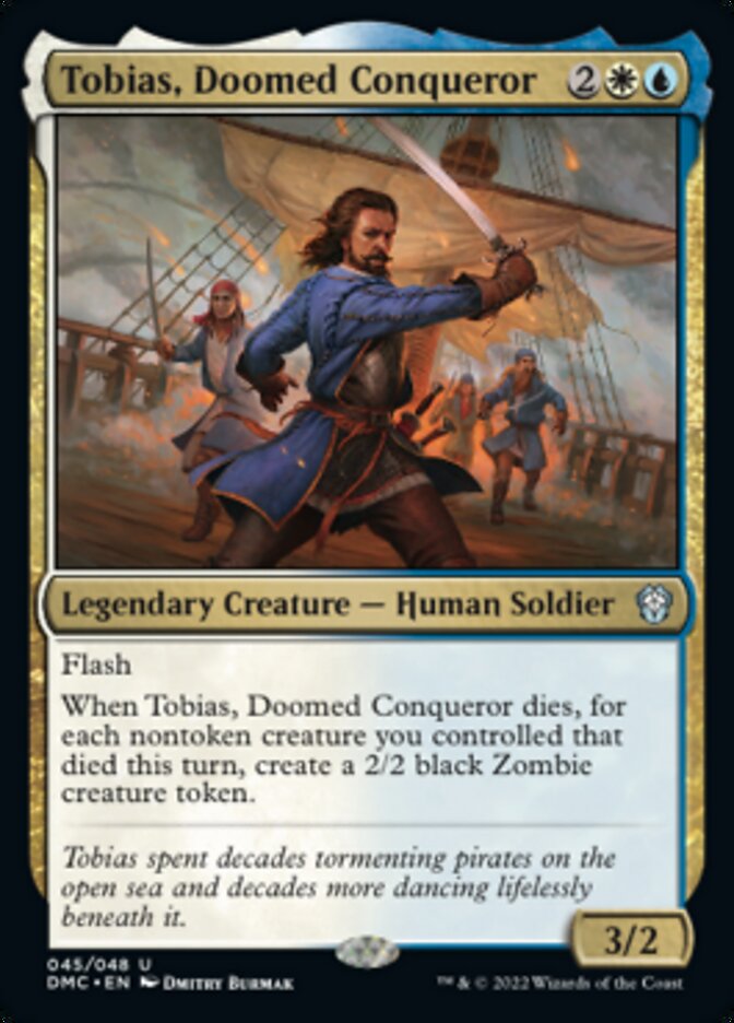 Tobias, Doomed Conqueror [Dominaria United Commander] | Kessel Run Games Inc. 