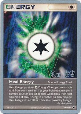 Heal Energy (94/107) (Dark Tyranitar Deck - Takashi Yoneda) [World Championships 2005] | Kessel Run Games Inc. 