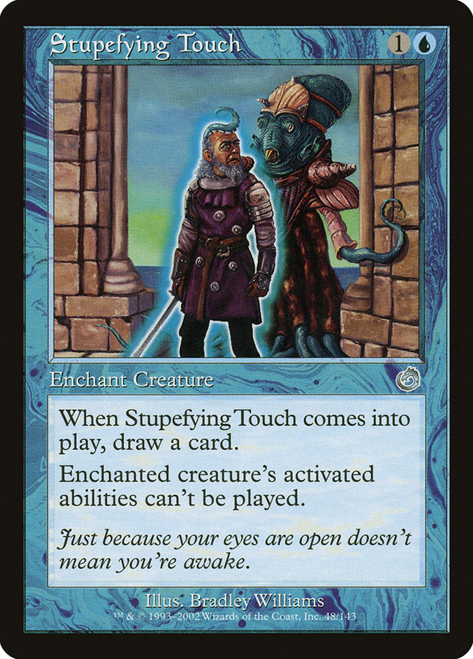 Stupefying Touch [Torment] | Kessel Run Games Inc. 