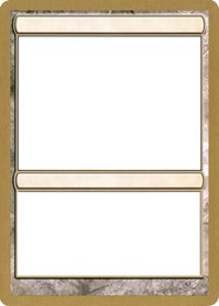 2003 World Championship Blank Card [World Championship Decks 2003] | Kessel Run Games Inc. 