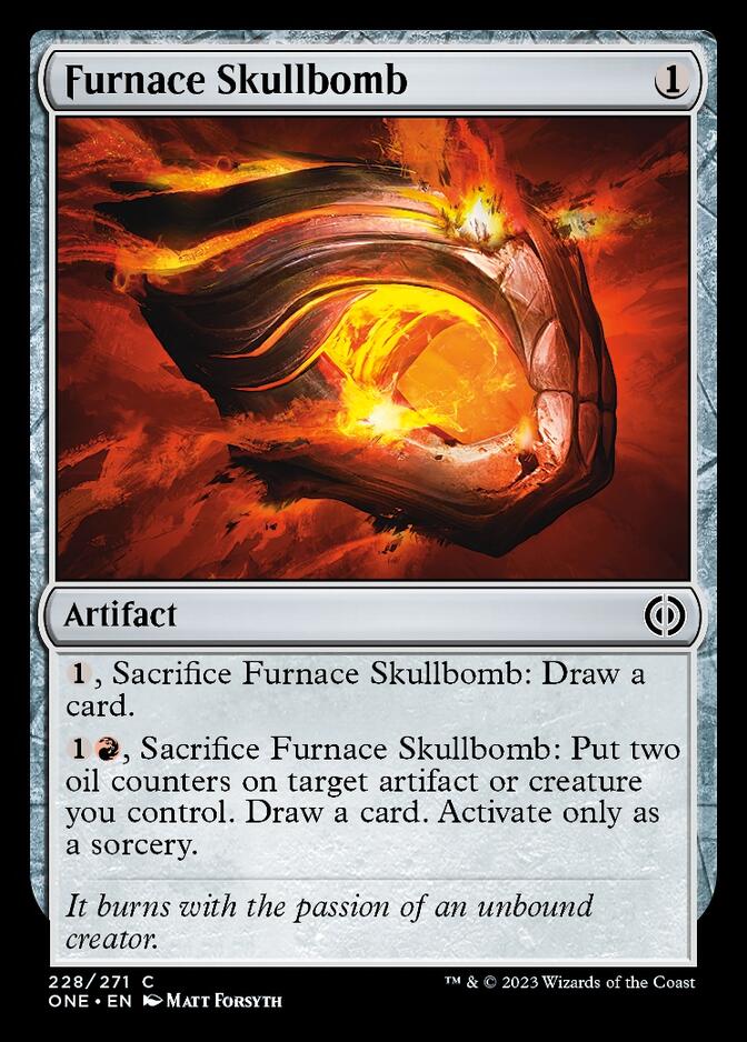 Furnace Skullbomb [Phyrexia: All Will Be One] | Kessel Run Games Inc. 