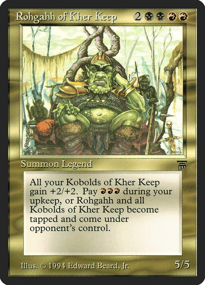 Rohgahh of Kher Keep [Legends] | Kessel Run Games Inc. 