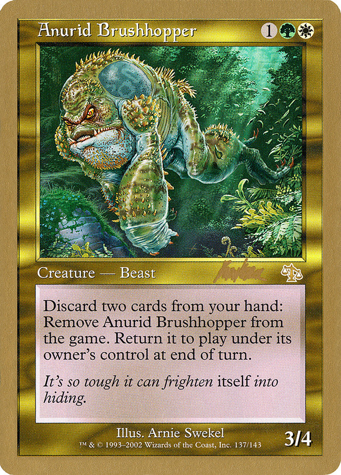 Anurid Brushhopper (Brian Kibler) [World Championship Decks 2002] | Kessel Run Games Inc. 