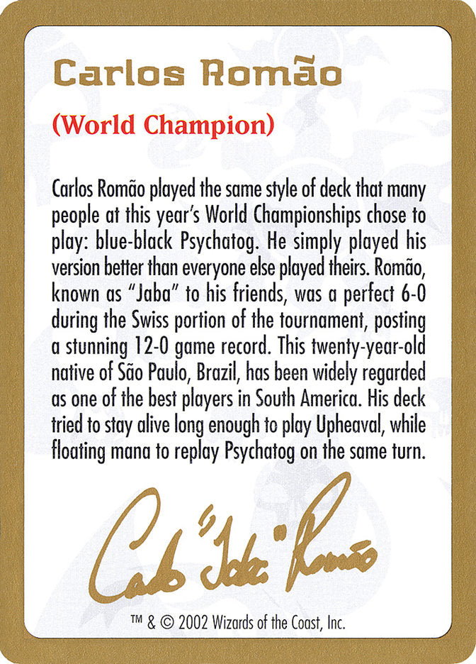 Carlos Romao Bio [World Championship Decks 2002] | Kessel Run Games Inc. 