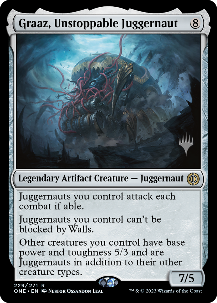 Graaz, Unstoppable Juggernaut (Promo Pack) [Phyrexia: All Will Be One Promos] | Kessel Run Games Inc. 